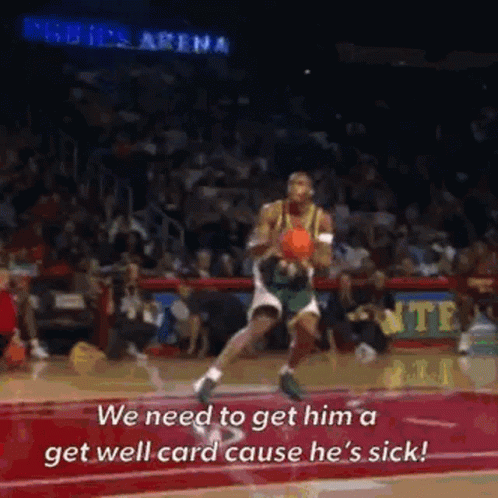 Basketball We Need To Get Him A Get Well Card Cause Hes Sick GIF - Basketball We Need To Get Him A Get Well Card Cause Hes Sick Desmond Mason GIFs