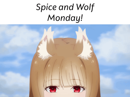 Spice And Wolf Monday GIF - Spice And Wolf Monday Ookami To Koushinryou GIFs