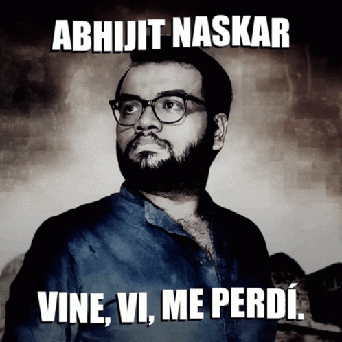 Abhijit Naskar Naskar GIF - Abhijit Naskar Naskar Vine Vi Me Perdi GIFs