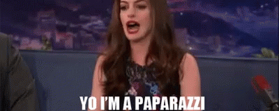 Anne Hathaway Yo GIF - Anne Hathaway Yo Im A Paparazzi GIFs