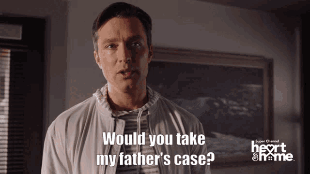 a man in a white jacket says " would you take my father 's case ? "