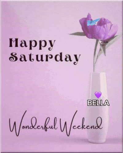a purple flower in a white vase with the words happy saturday wonderful weekend