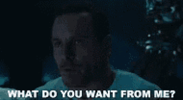 a man in a white shirt is asking what do you want from me