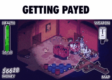 a screenshot of a video game that says getting payed