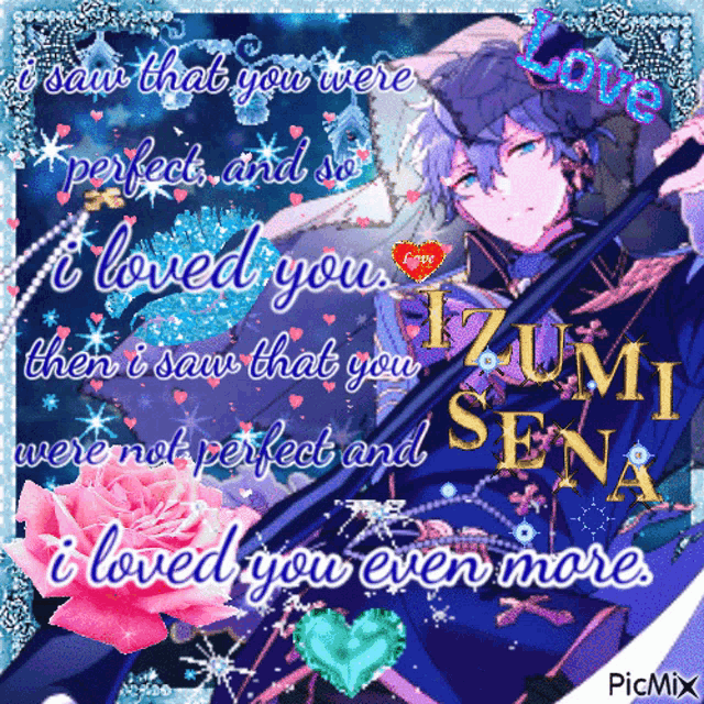 i saw that you were perfect and so i loved you then i saw that you were not perfect and so i loved you even more