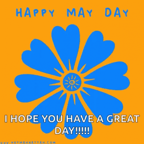 May Day May1 GIF - May Day May1 Have A Great Day GIFs