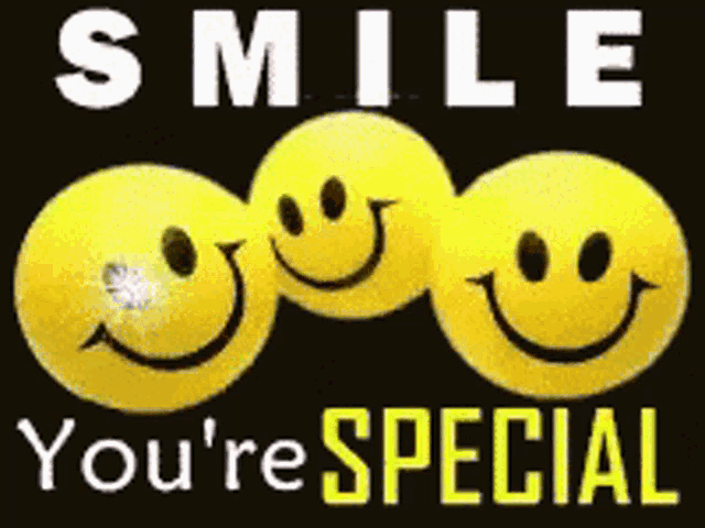 three smiley faces with the words smile you 're special