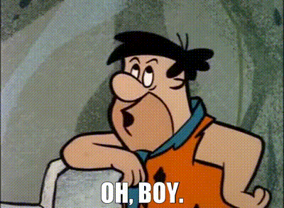 Fred Flintstone The Flintstones GIF - Fred Flintstone The Flintstones Oh Boy GIFs