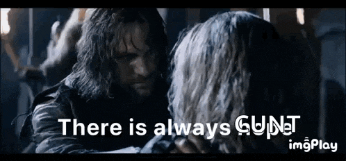 a man and a woman are looking at each other with the words `` there is always gunt '' written on the bottom .