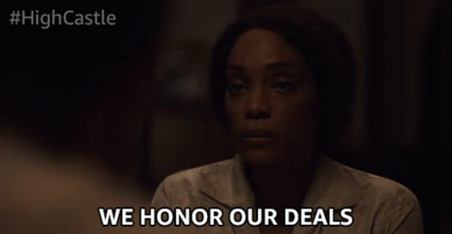 We Honor Our Deals Promise GIF - We Honor Our Deals Promise Have My Word GIFs