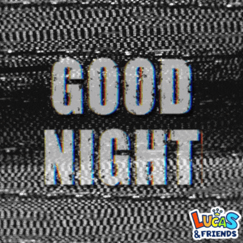 a lucas and friends advertisement with the words good night