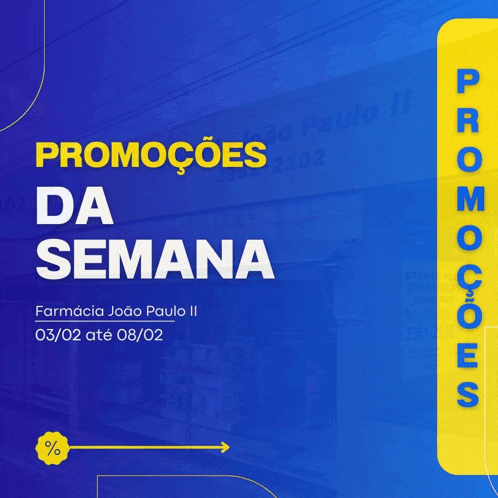 a blue and yellow poster for promoções da semana farmacia joao paulo ii