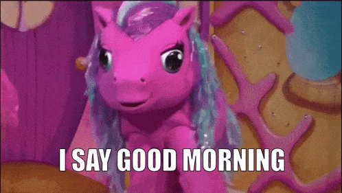 a blue toy pony with pink hair says you say good morning