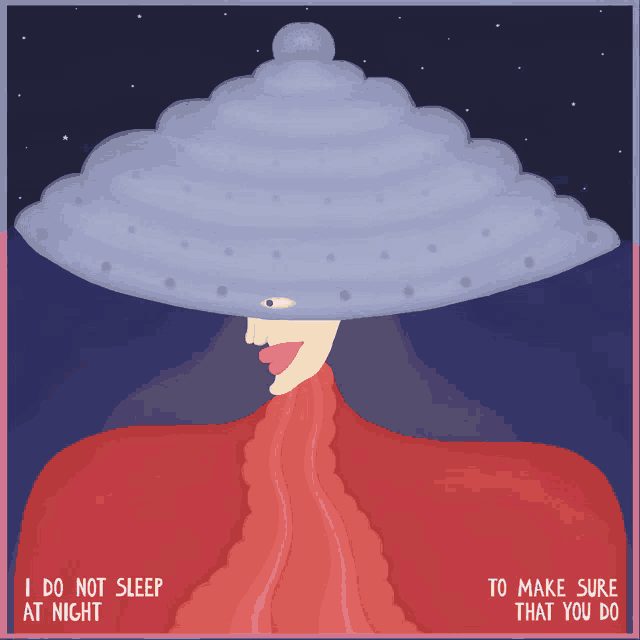 an illustration of a person with a cloud on their head and the words i do not sleep at night to make sure that you do