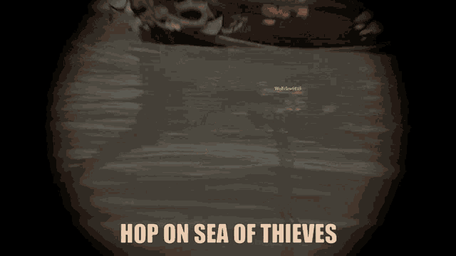 a video game character is crawling on the ground with the words hop on sea of thieves below him