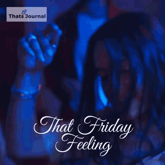 a poster that says that friday feeling with a woman in the background