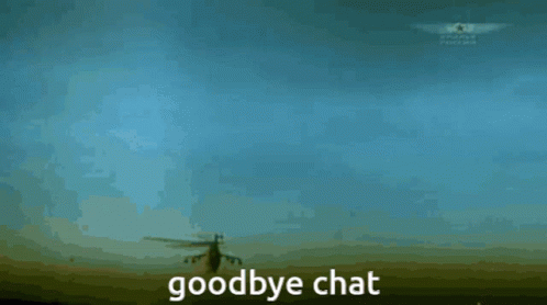Goodbye Chat Helicopter GIF - Goodbye Chat Helicopter Mi24 GIFs