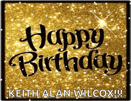 a birthday card for keith alan wilcox