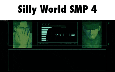 silly world smp 4 kept you waiting huh i 'm at the sneak point -