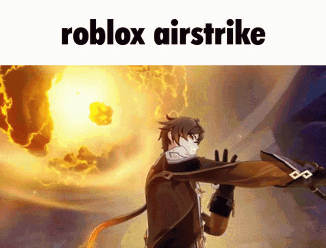 a picture of a man with the words roblox airstrike written above him