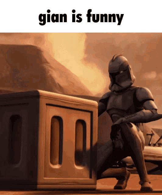 a picture of a clone trooper with the words gian is funny
