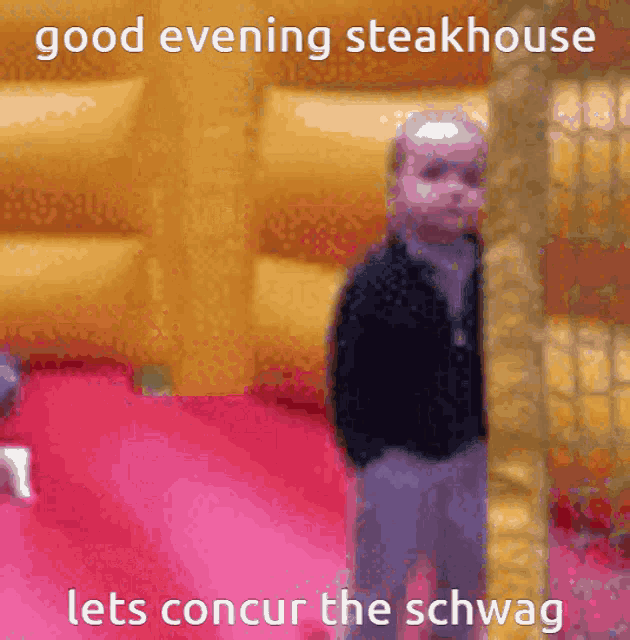 Steakhouse Good Evening Steakhouse GIF - Steakhouse Good Evening Steakhouse Wake The Jake GIFs