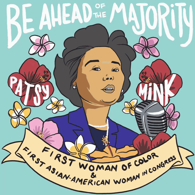 a cartoon of patsy mink is surrounded by flowers and says be ahead of the majority
