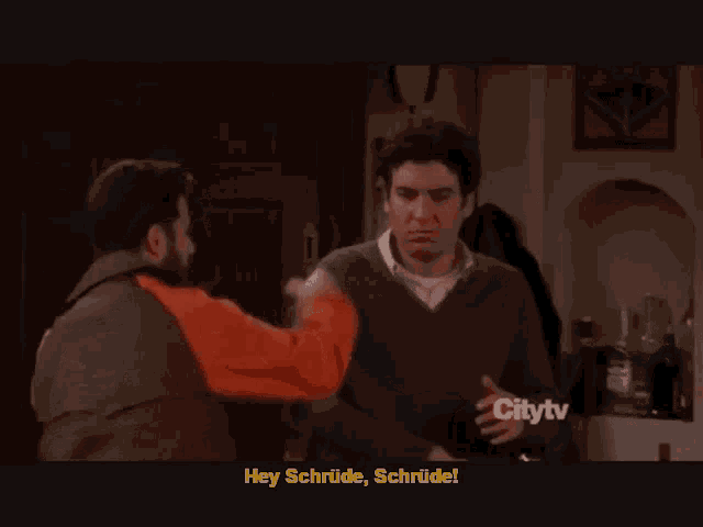 two men are having a conversation and one of them says hey schrude