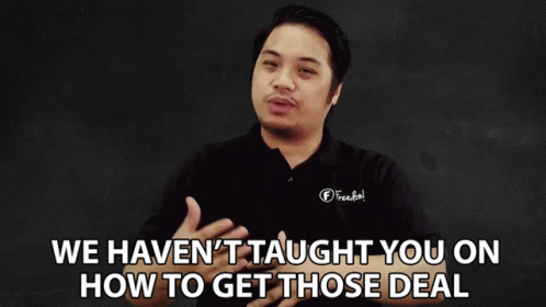 We Havent Taught You On How To Get Those Deal GIF - We Havent Taught You On How To Get Those Deal Get Those Deal GIFs