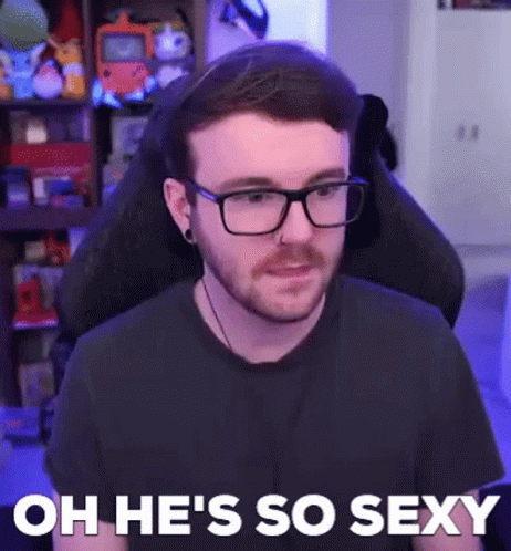 Gameboyluke Oh Hes So Sexy GIF - Gameboyluke Oh Hes So Sexy GIFs