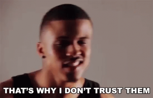 Thats Why I Dont Trust Them Nope GIF - Thats Why I Dont Trust Them Nope Lies GIFs