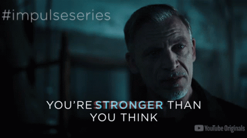 Youre Stronger Than You Think Stronger GIF - Youre Stronger Than You Think Stronger Powerful GIFs