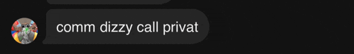 a comm dizzy call privat message with a picture of a person