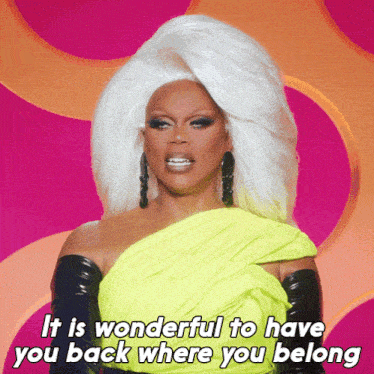 It Is Wonderful To Have You Back Where You Belong Rupaul GIF - It Is Wonderful To Have You Back Where You Belong Rupaul Rupaul'S Drag Race All Stars GIFs