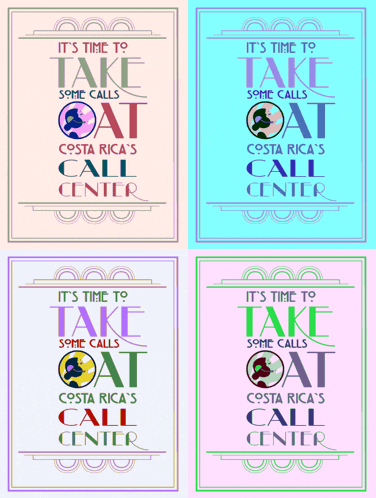 four different colored posters that say it 's time to take some calls costa rica 's call center
