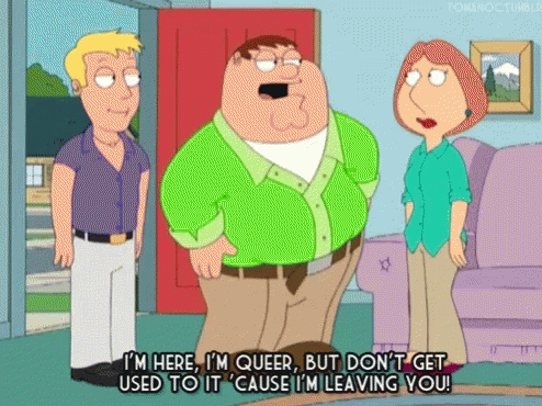 Family Guy Queer GIF - Family Guy Queer Leave GIFs