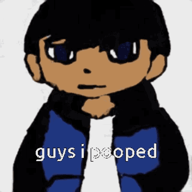 a cartoon of a boy with the words `` guys i pooped '' written below him .