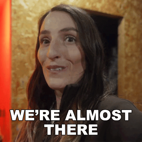 Were Almost There Jazmyn Canning GIF - Were Almost There Jazmyn Canning Vanwives GIFs