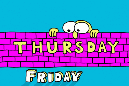 Thursday Almost Friday GIF - Thursday Almost Friday Wall GIFs