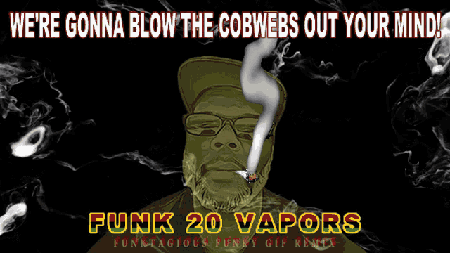 a poster for funk 20 vapors shows a man smoking