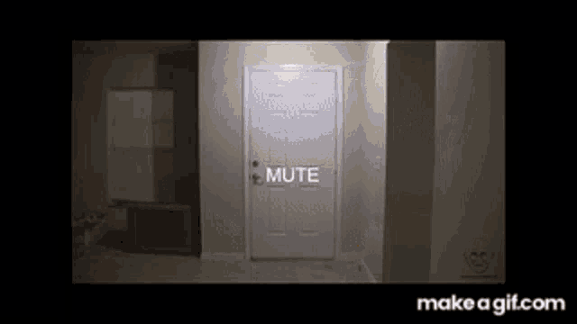 a room with a door that says mute on it