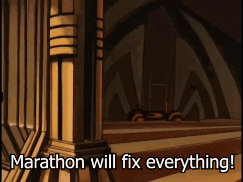 a cartoon says marathon will fix everything in a dark room