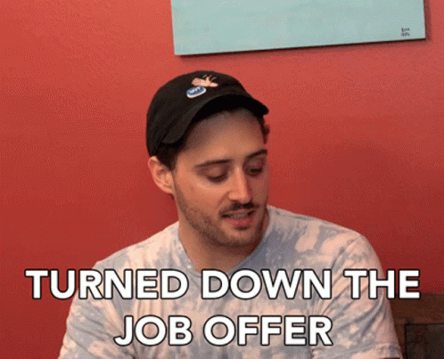 Turned Down The Job Offer Rejected The Offer GIF - Turned Down The Job Offer Rejected The Offer I Didnt Want The Job GIFs