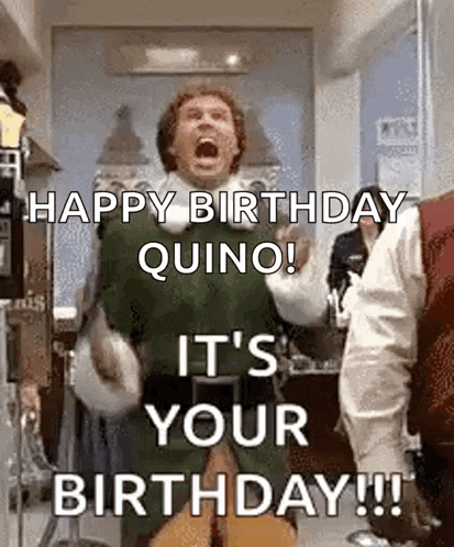 happy birthday quino ! it 's your birthday !!
